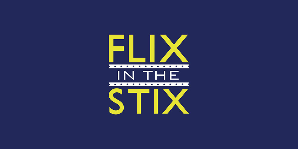 Flix in the Stix